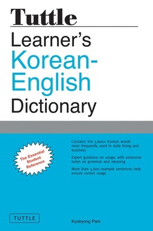 Tuttle Learner's Korean-English Dictionary: The Essential Student Reference by Kyubyong Park