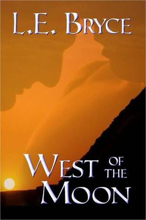 West of the Moon by L.E. Bryce