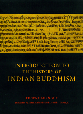 Introduction to the History of Indian Buddhism by Eugène Burnouf