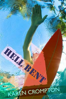 Hell Bent by Karen Crompton
