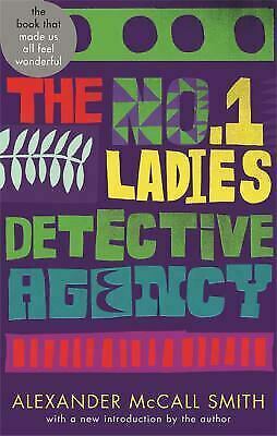 The No. 1 Ladies' Detective Agency by Alexander McCall Smith