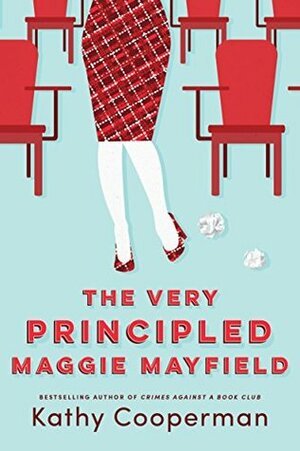 The Very Principled Maggie Mayfield by Kathy Cooperman