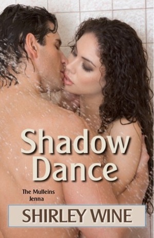 Shadow Dance by Shirley Wine
