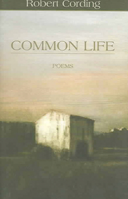 Common Life by Robert Cording