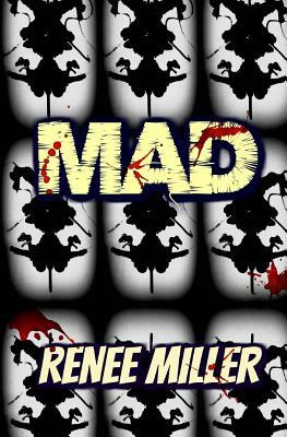 Mad by Renee Miller