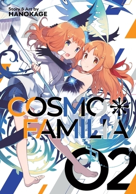 Cosmo Familia Vol. 2 by Hanokage