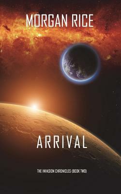 Arrival by Morgan Rice