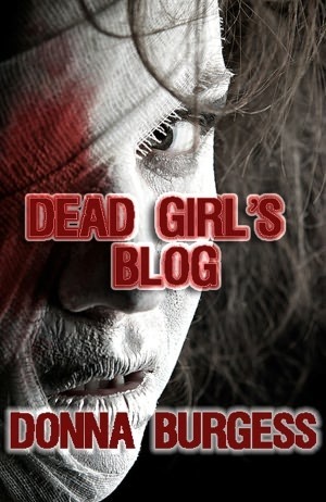 Dead Girl's Blog by Donna Burgess