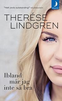 Ibland mår jag inte så bra by Therese Lindgren