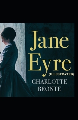 Jane Eyre (Illustrated) by Charlotte Brontë