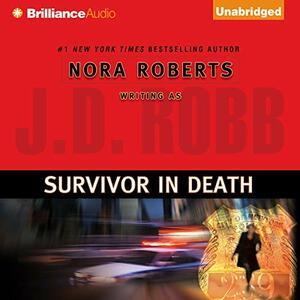 Survivor In Death by Nora Roberts, J.D. Robb