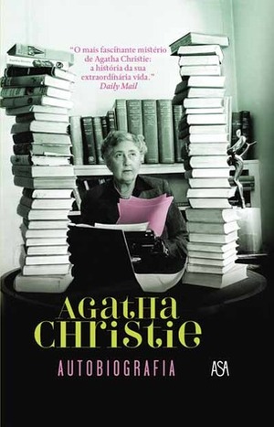 Agatha Christie - Autobiografia by Elsa T.S. Vieira, Agatha Christie