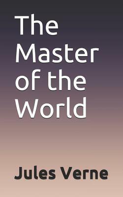 The Master of the World by Jules Verne