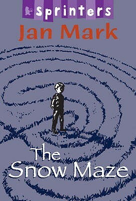 Snow Maze (Sprinters) by Jan Mark, Jan Ormerod