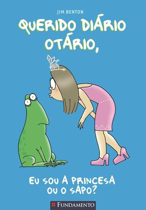 Eu sou a princesa ou o sapo? by Jim Benton