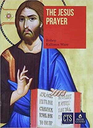 The Jesus Prayer by Lev Gillet, Kallistos Ware