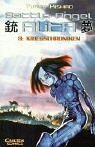 Battle Angel Alita, Bd. 8: Kriegschroniken by Yukito Kishiro