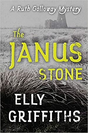 The Janus Stone by Elly Griffiths