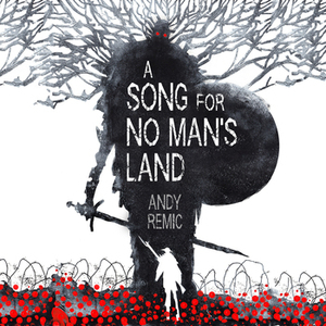 A Song for No Man's Land by Andy Remic