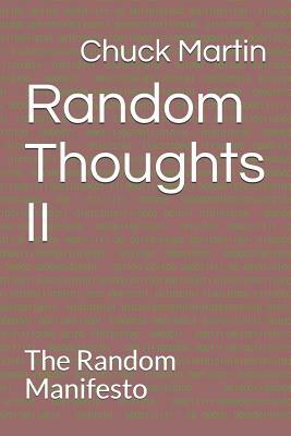 Random Thoughts II: The Random Manifesto by Chuck Martin