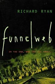 Funnelweb by Richard Ryan