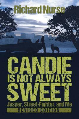 Candie is not Always Sweet (Revised Edition) by Richard Nurse