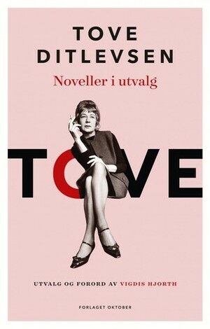Tove Ditlevsen: Noveller i utvalg by Tove Ditlevsen
