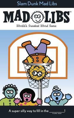 Slam Dunk Mad Libs by Roger Price, Leonard Stern