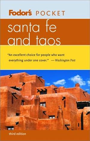 Fodor's Pocket Santa Fe and Taos, 3rd Edition by Fodor's