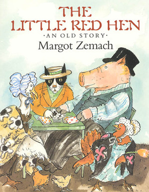 The Little Red Hen: An Old Story by Margot Zemach