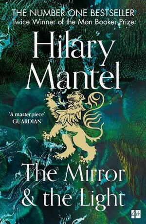 The Mirror & the Light by Hilary Mantel