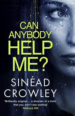 Can Anybody Help Me? by Sinéad Crowley