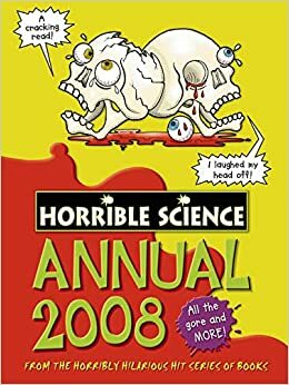 Horrible Science Annual 2008 (Horrible Science) by Nick Arnold