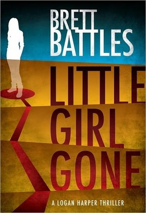 Little Girl Gone by Brett Battles