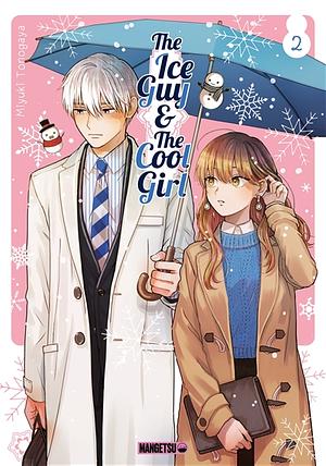 The Ice Guy & The Cool Girl T02 by Miyuki Tonogaya