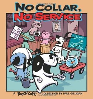 No Collar, No Service by Paul Gilligan