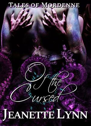 Of the Cursed by Jeanette Lynn