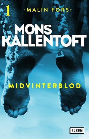 Midvinterblod  by Mons Kallentoft