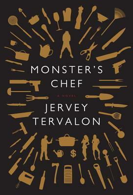 Monster's Chef by Jervey Tervalon