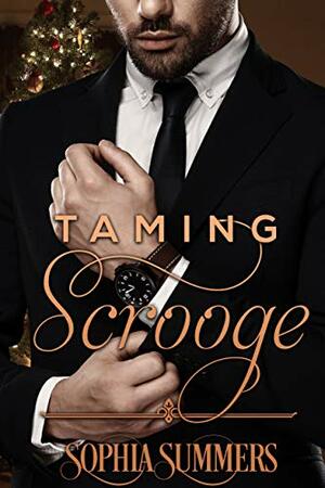 Taming Scrooge by Sophia Summers