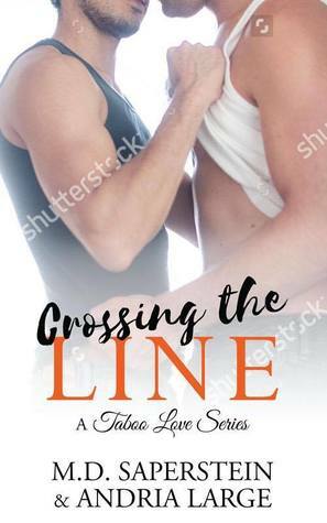 Crossing the Line by M.D. Saperstein, Andria Large