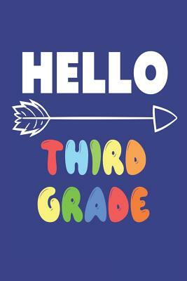 Hello Third Grade: 3rd Grade Back to School Composition Workbook for Students by Creative Juices Publishing