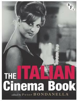 The Italian Cinema Book by Peter Bondanella