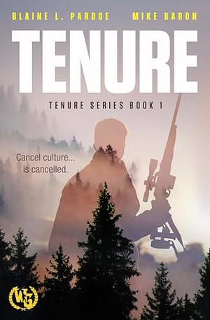 Tenure by Blaine L. Pardoe, Mike Baron