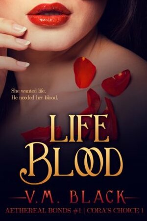 Life Blood by V.M. Black