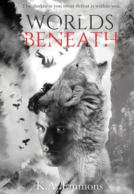 Worlds Beneath: (the Blood Race, Book 2) by K. a. Emmons