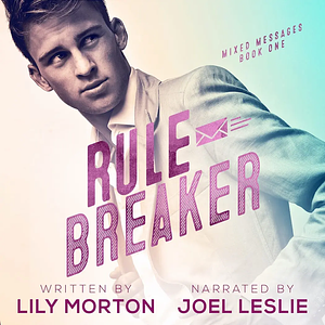 Rule Breaker by Lily Morton