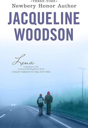 Lena by Jacqueline Woodson