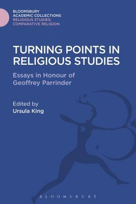 Turning Points in Religious Studies by Ursula King