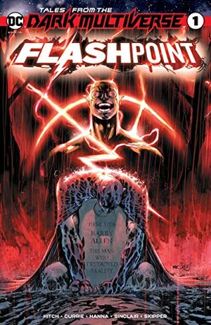 Tales from the Dark Multiverse: Flashpoint #1 by Alex Sinclair, Bryan Hitch, David Marquez, Jeremiah Skipper, Scott Hanna, Andrew Currie